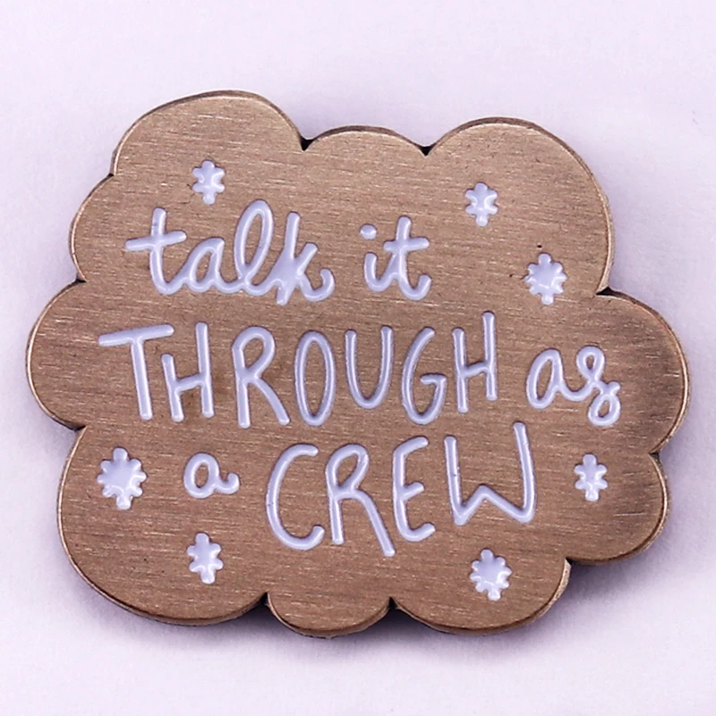 Talk It Through As A Crew Enamel Pin Our Flag Means Death Quote Metal Badge Backpack Decorate
