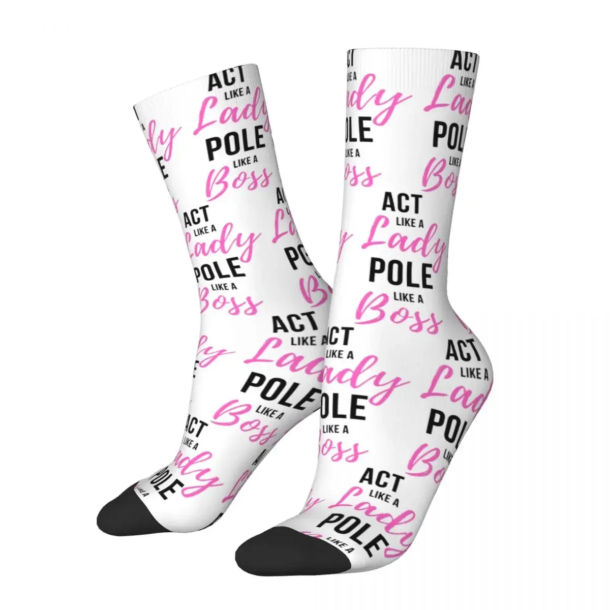 Act Like A Lady Pole Like A Boss - Pole Dance Design Socks High Quality Stockings All Season Long Socks for Man's Woman's Gifts