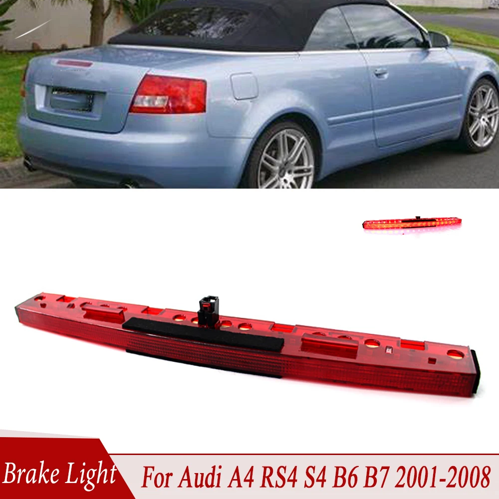 High Level Brake Light Stop Tail Lamp 8E5945097C Fit for Audi A4 RS4 S4 B6 B7 2002 2003 2004 2005 2006 2007 2008