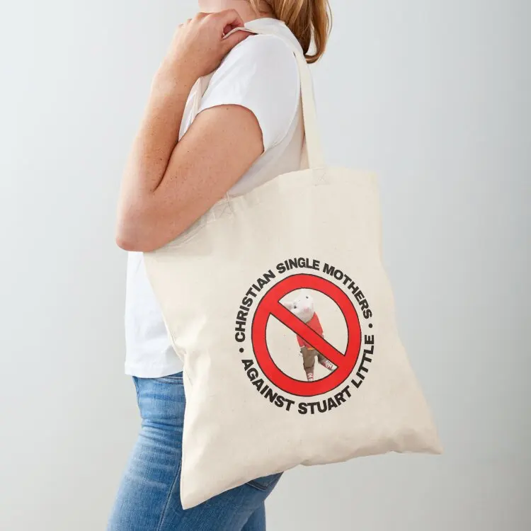 

Christian Single Mothers Against Stuart Little Tote Bag tote bag university tote bags men Beach bag great