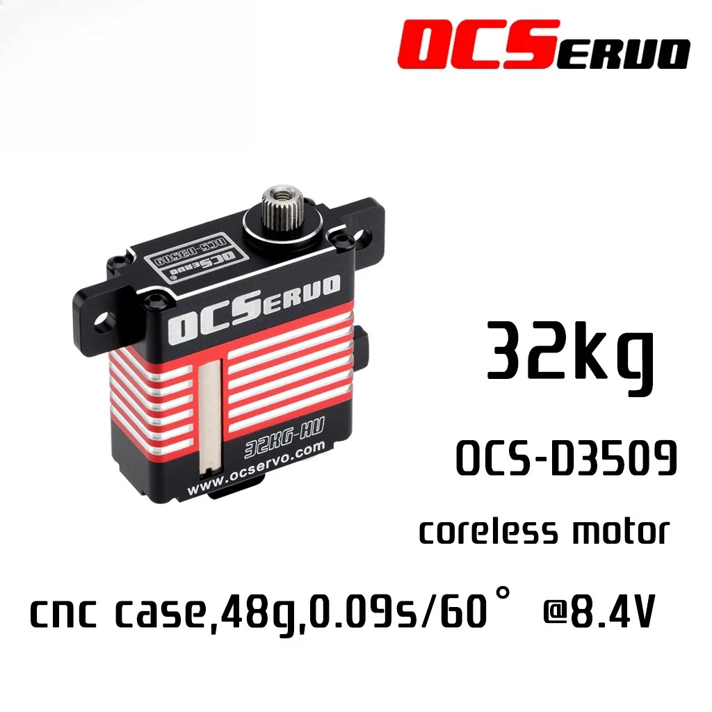 

OCS-D3509 8.4V 32kg.cm 48g 0.09S/60° Coreless Motor High Torque Servo Steel Gear All CNC Case Wing Servo