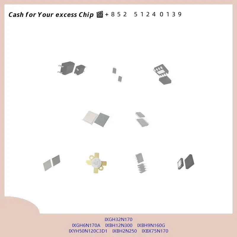 chip-chip-chip-de-circuito-integrado-chip-mcu-ixgh32n170-ixgh6n170a-ixbh12n300-ixbh9n160g-ixyh50n120c3d1-ixbh2n250-ixbx75n170