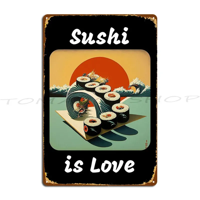 Yokai Sushi In Edo Sushi Squad Sushi Is Love Metal Sign Cinema Pub Plates Living Room Garage Decoration Custom  Tin Sign Poster