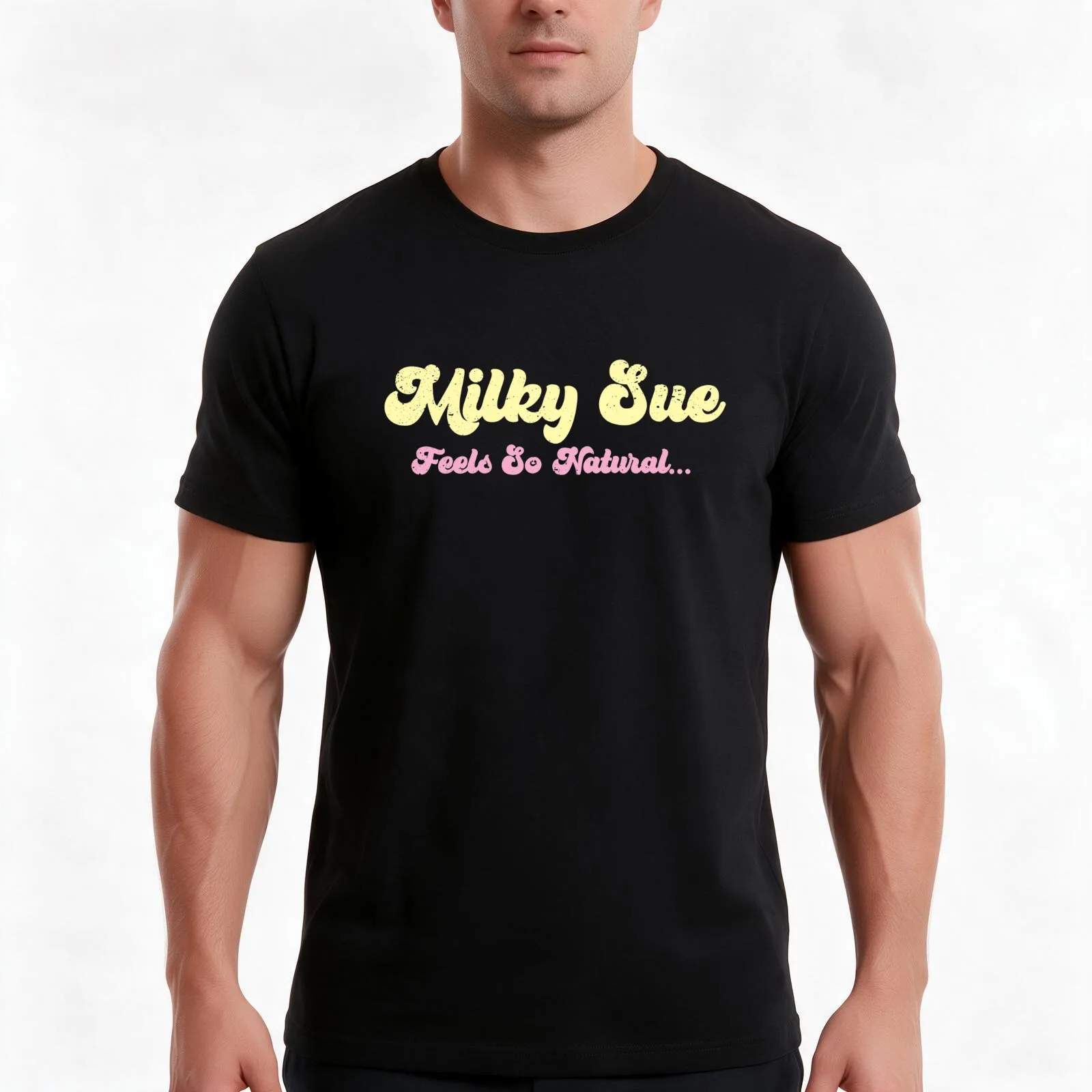 MILKY SUE ... FEELS SO NATURAL ... T-Shirt Summer Casual Cotton Tee, Unisex Men Women