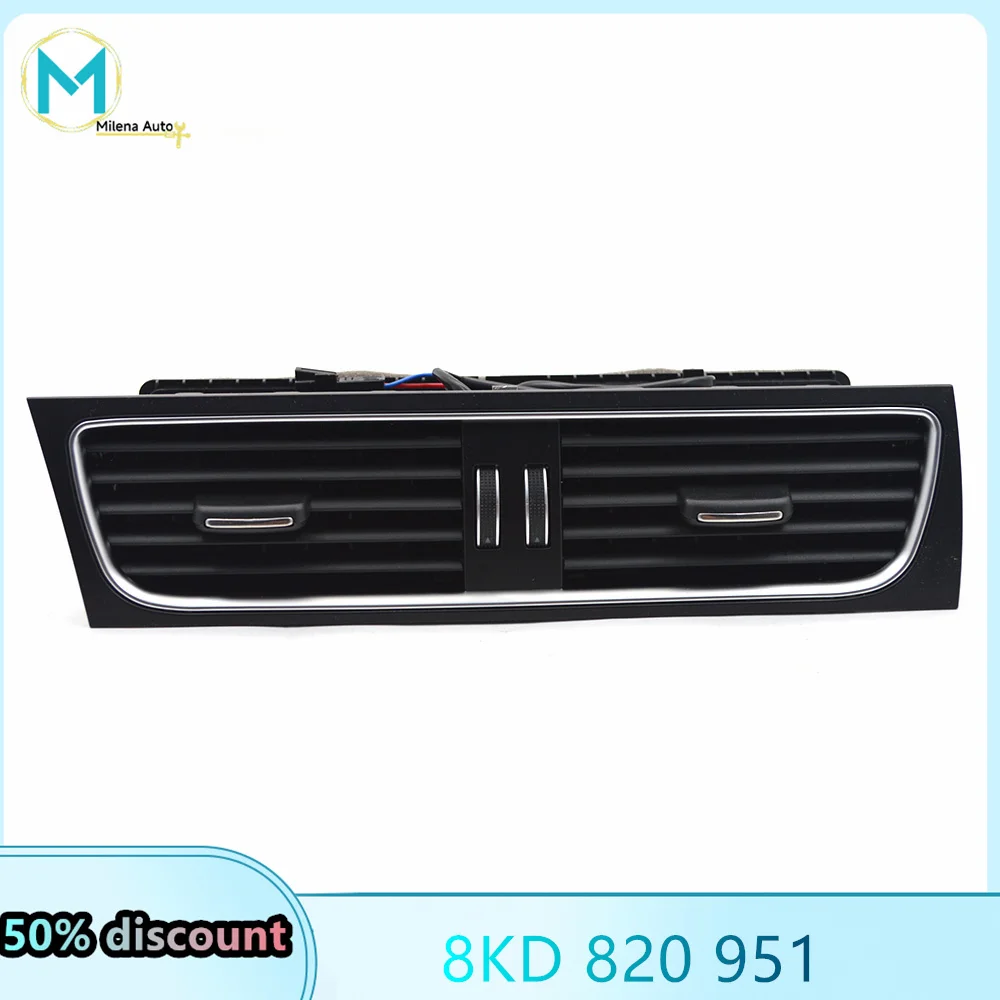 

8KD820951 8KD 820 951 For Audi A4 B8 2008-2012 Center Console Air Outlet Assembly Center Air Outlet