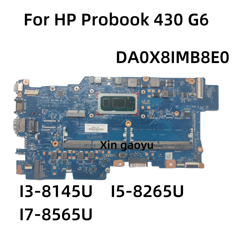 

DA0X8IMB8E0 оригинальная материнская плата для ноутбука HP Probook 430 G6 с процессором I3/I5/I7 100% протестированная, улучшенная