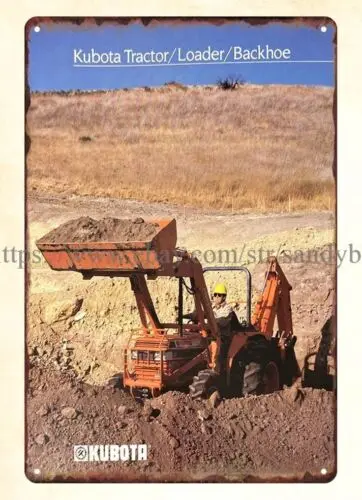 1985 Kubota Tractor Loader Backhoe metal tin sign modern art wall hangings