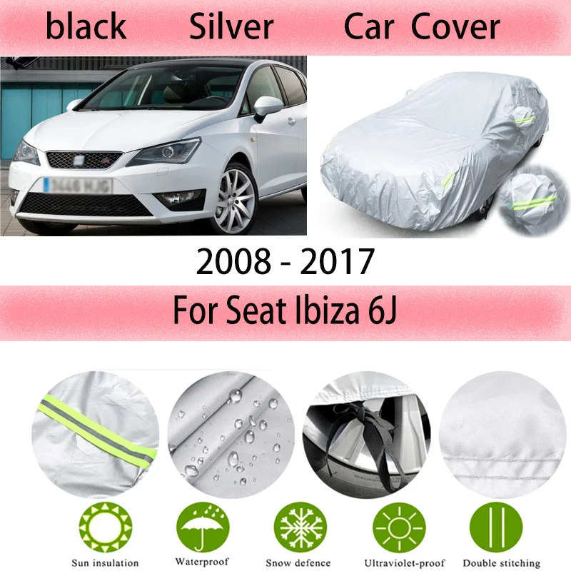 

For Seat Ibiza 6J 2008-2017 Outdoor Protection Full Car Covers Snow Cover Sunshade Waterproof Dustproof Exterior Car accessories