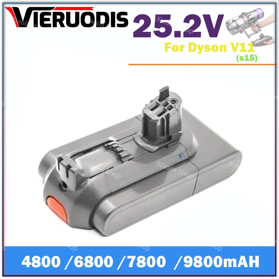 

25.2V Battery for Vacuum Cleaner,For Dyson V11 upgrade,4800mAH 6800mAh 7800mAH,9800mAH for Vacuum Cleaner For Dyson