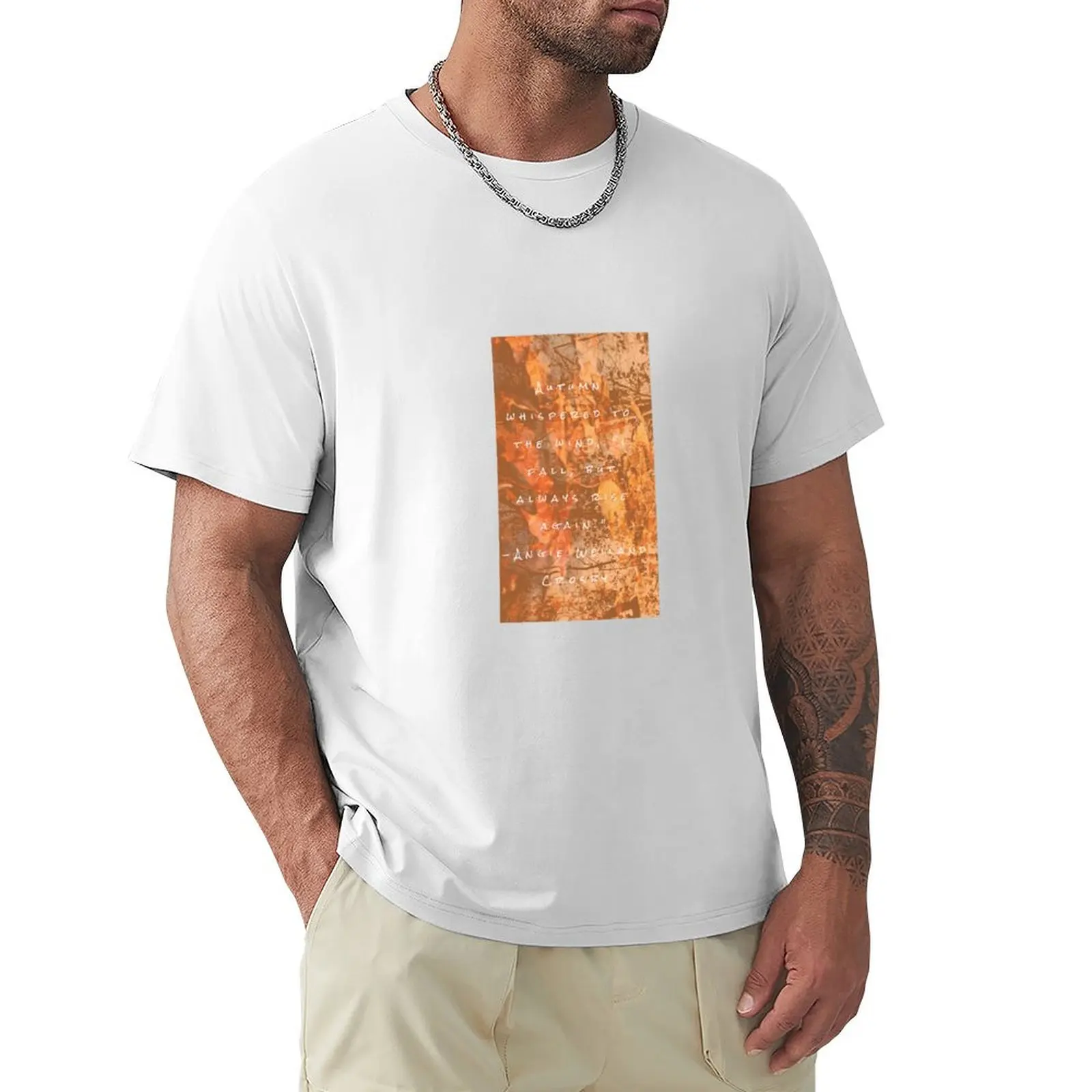 

Autumn Leaves Reflection, Fall and Rise Quote T-Shirt summer top anime clothes summer clothes clothes for men