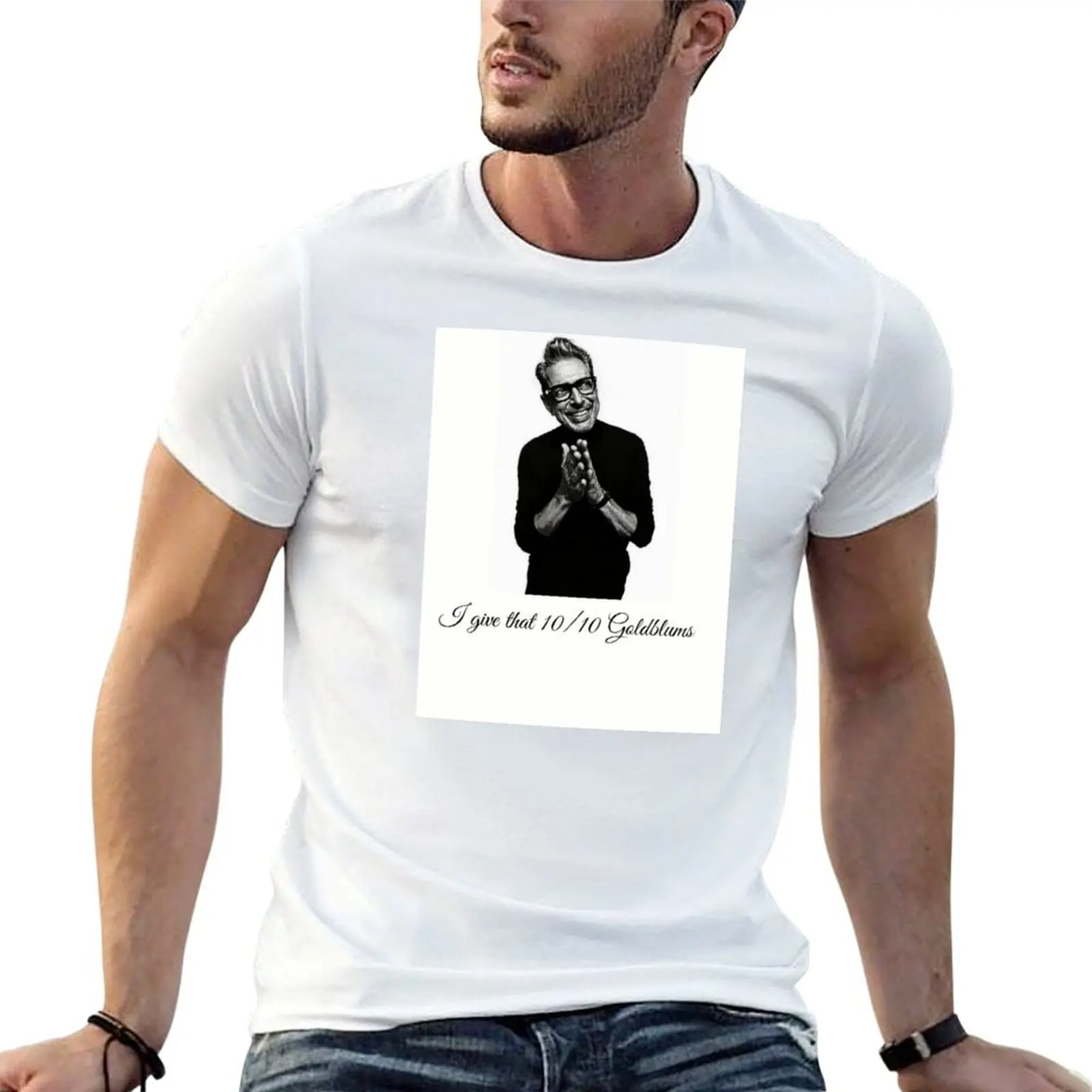 

Jeff Goldblum T-Shirt funny t shirts cotton funny t shirts man T-Shirt
