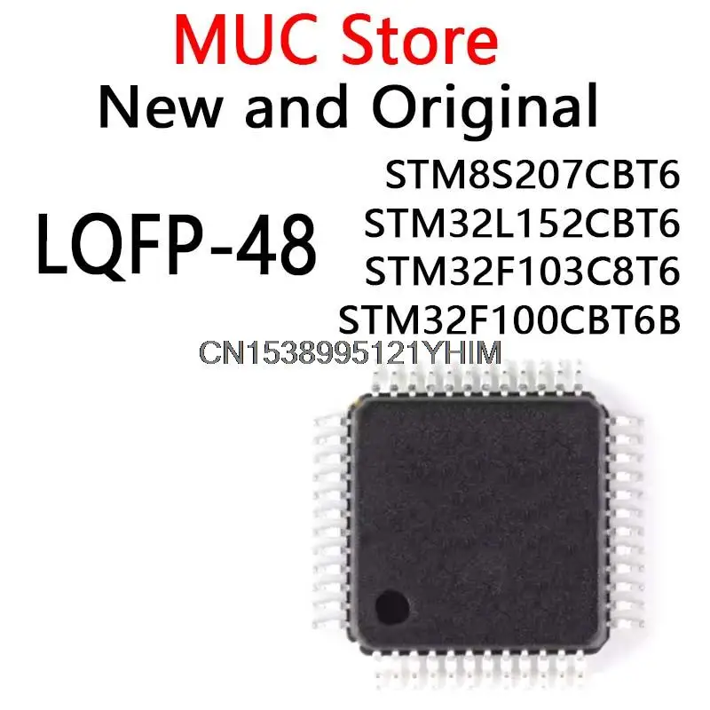 

100 шт., LQFP48, оригинальная новинка, стробоскопический чип STM8S207CBT6 STM32L152CBT6 STM32F103C8T6 STM32F100CBT6B