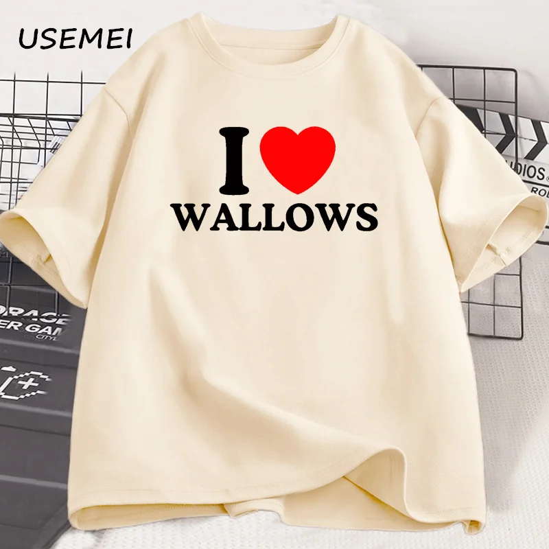 I Love Wallows T-shirt Men Women Casual Round Neck Short Sleeve Tshirt Streetwear Harajuku Cotton Oversized Tshirt Streetwear