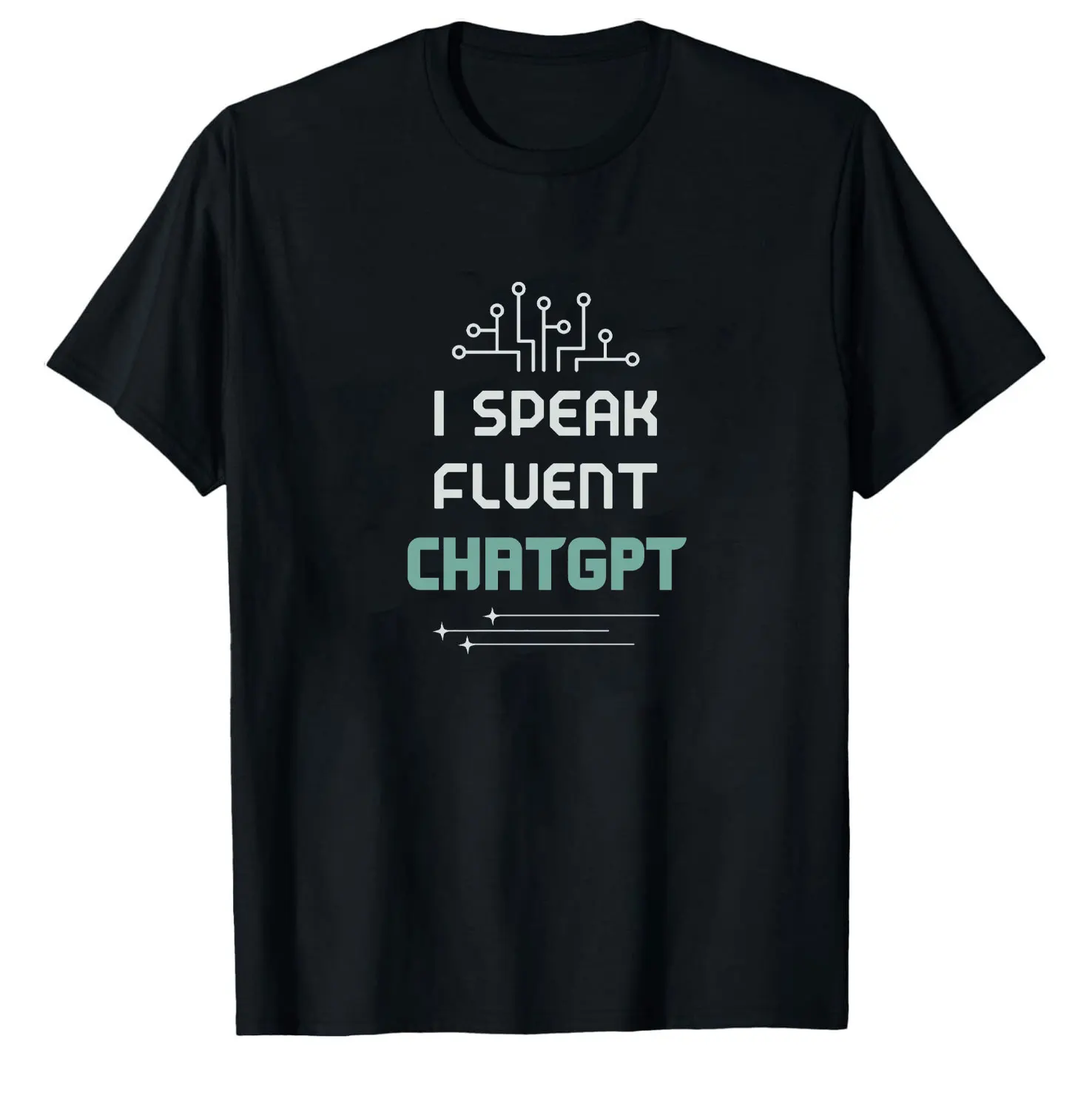 ChatGPT قميص مضحك القطن تيز الدردشة GPT أنا أتكلم بطلاقة الذكاء الاصطناعي قميص AI قميص مضحك AI طباعة قمصان النساء المحملة