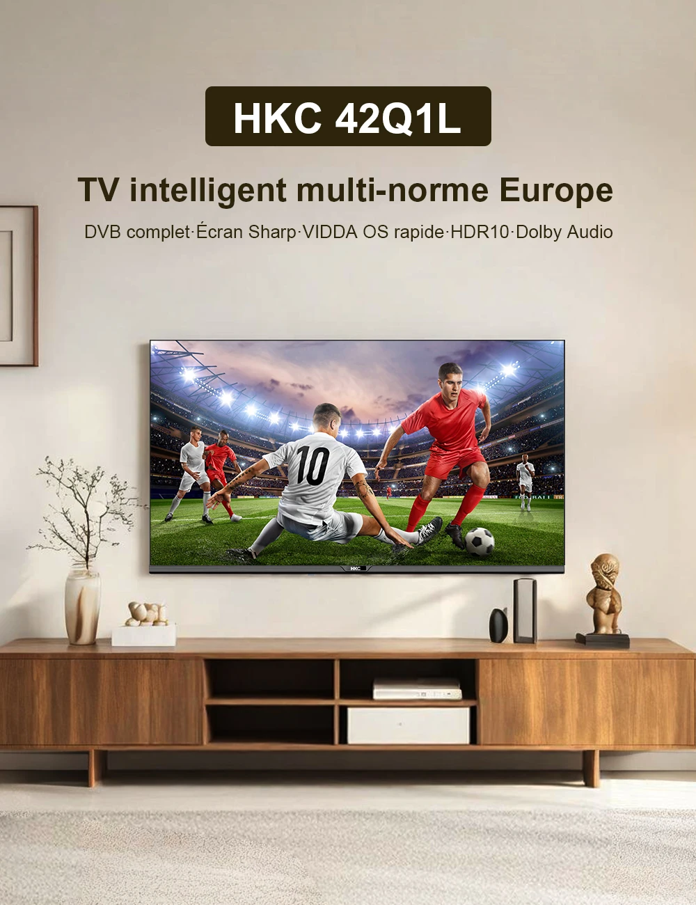 TV HKC 42 Pouces FHD Smart — VIDAA · Dolby Audio · HDR10 S214435e3dc16496c96cce50b5ef37259Q