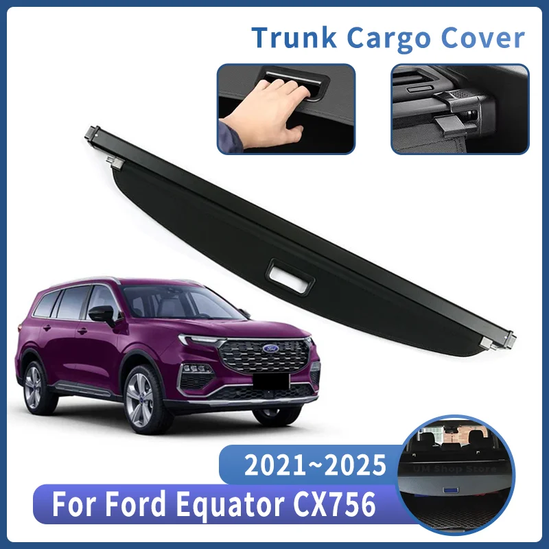 Car Trunk Bracket For Ford Equator CX756 2021~2025 2023 Auto Rear Trunk Cargo Cover Retractable Curtain Partition Accessories