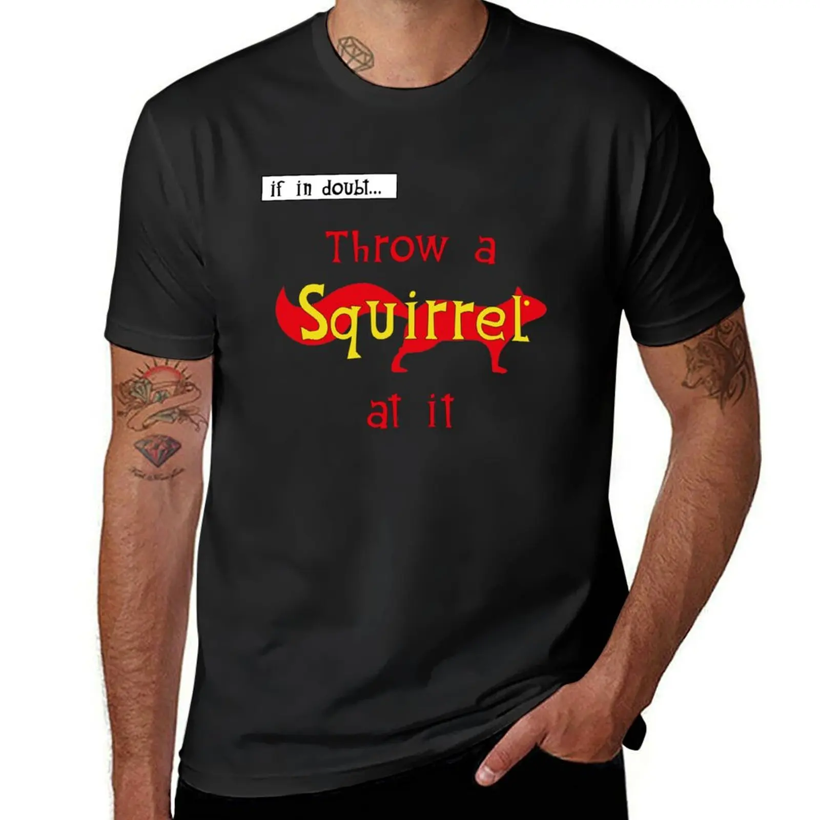 IF IN DOUBT - THROW A SQUIRREL AT IT T-Shirt tops oversizeds anime for a boy T-shirts for men cotton