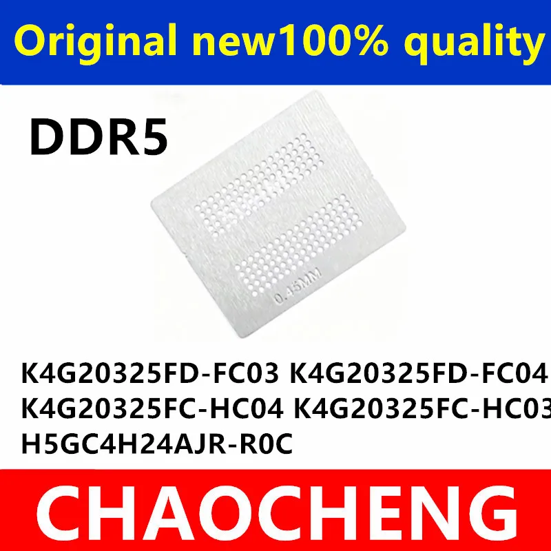 Direct heating DDR5 K4G20325FD-FC04 K4G20325FD-FC03 K4G20325FC-HC04 K4G20325FC-HC03 H5GC4H24AJR-R0C stencil