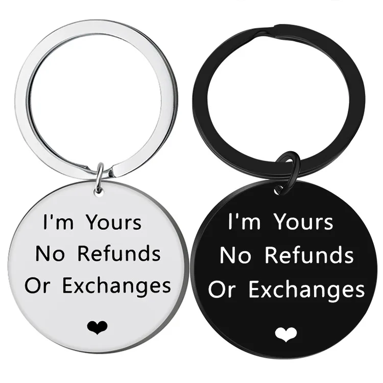 New Couples Chrismas Gifts Keychain  Girlfriend Wife Boyfriend Husband Wedding Anniversary Gift Key Chain I Am Yours No Refunds