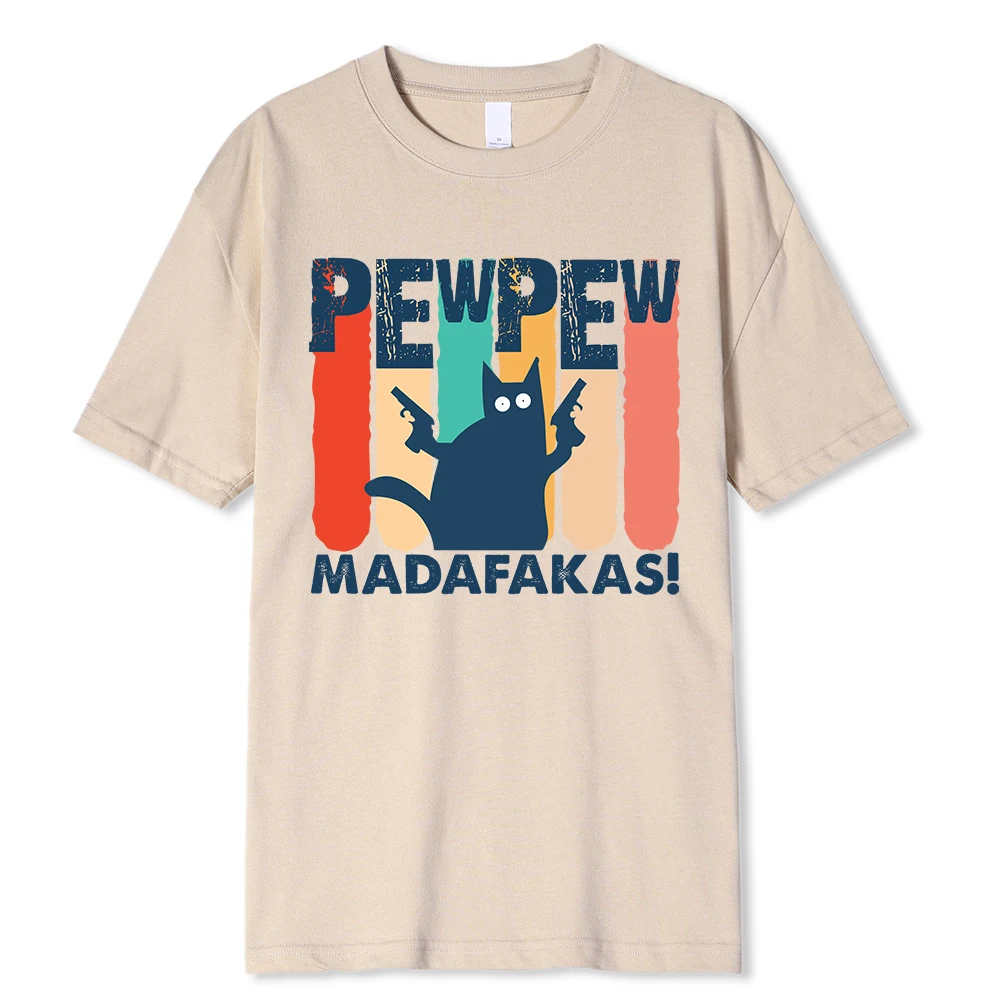 Amazing Made Pew Pew Madafakas T-Shirt Men Round Neck 100% Cotton T Shirt Black Cat Birthday Short Sleeve Tees Unique Clothing