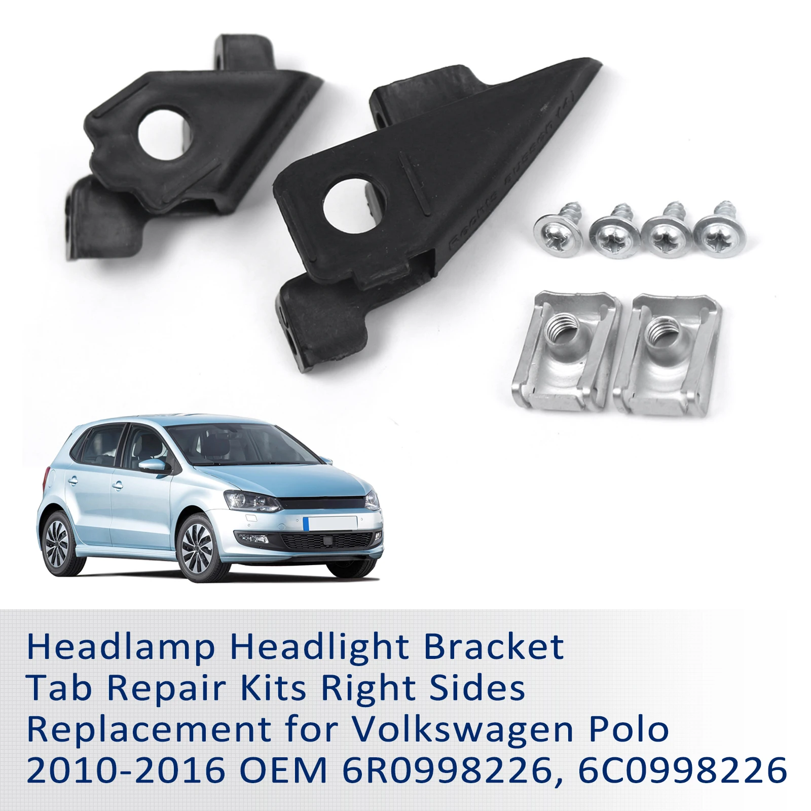 Headlamp Headlight Bracket Tab Repair Kits Left Sides Replacement for Volkswagen Polo 2010-2016 OEM 6R0998225, 6C0998225