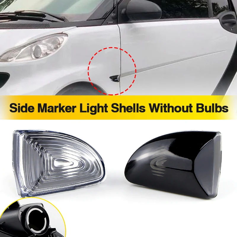 

2PCS No Bulb Shell For Mercedes-BENZ Smart Fortwo W451 Coupe/Cabrio 2007-2015 OEM# 4519067700C40A Side Marker Light Lens Housing