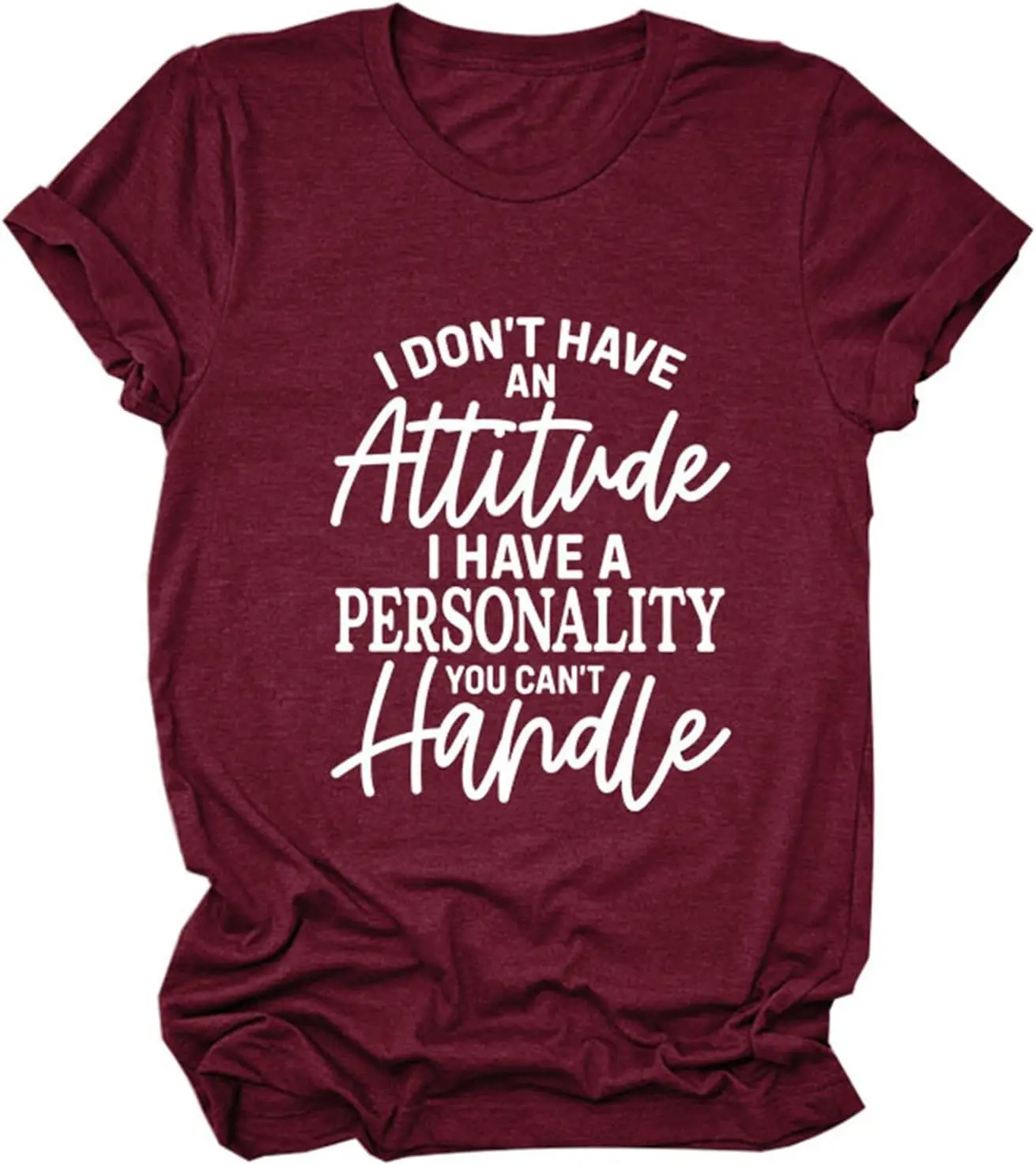 

Pifnxtamy Shirt for Women I Don’t Have an Attitude I Have A Personality You Can't Handle Soft Personalize T-Shirt