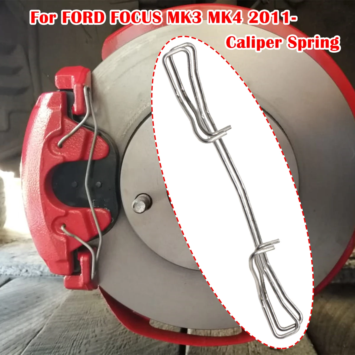 

For FORD FOCUS MK3 MK4 2011 2012-Front Left Right Brake Pads Fittings Caliper Spring Fit Retainer Anti-Rattle Clip Fix Car Parts