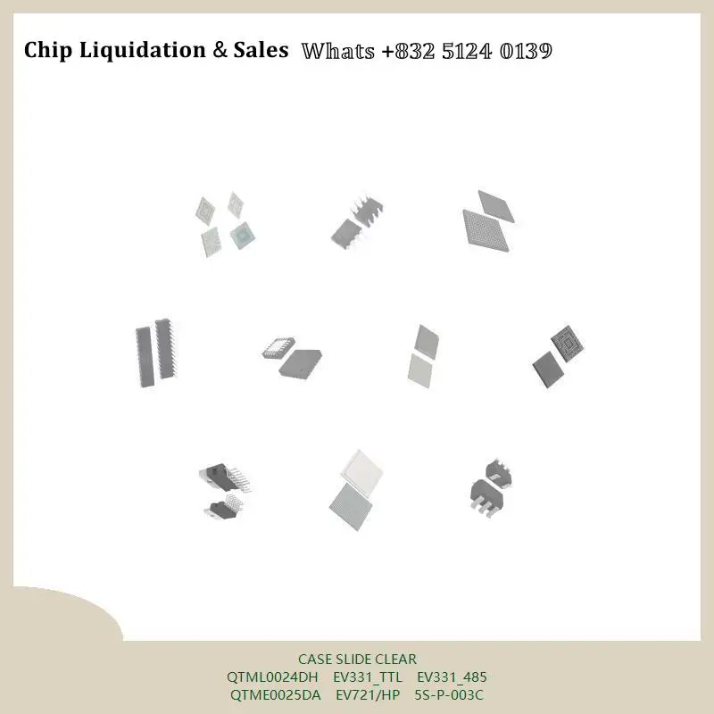 chip chip Integrated circuit chip MCU chip CASE SLIDE CLEAR QTML0024DH EV331_TTL EV331_485 QTME0025DA EV721/HP 5S-P-003C