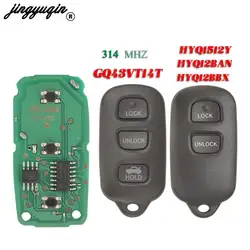 jingyuqin HYQ12BBX HYQ12BAN HYQ1512Y GQ43VT14T For Toyota Camry Solara Corolla Sienna 3/4 botones 314Mhz Car Key Circuit Board