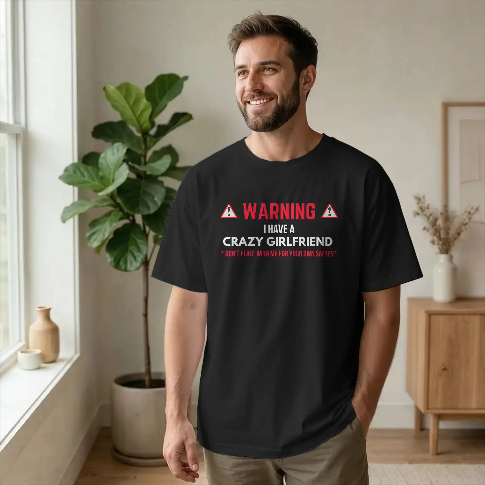 Warning I Have A Crazy Girlfriend Gift Men T Shirts Funny Boyfriend Unique Tee Round Collar T-Shirt Cotton Original Clothing