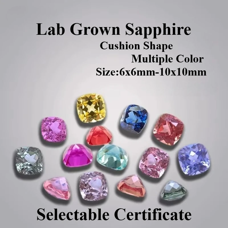 Lab Grown Sapphire Multiple Color Cushion Shape Charms Gemstone for DIY Advanced Jewelry Making Materials Selectable Certificate
