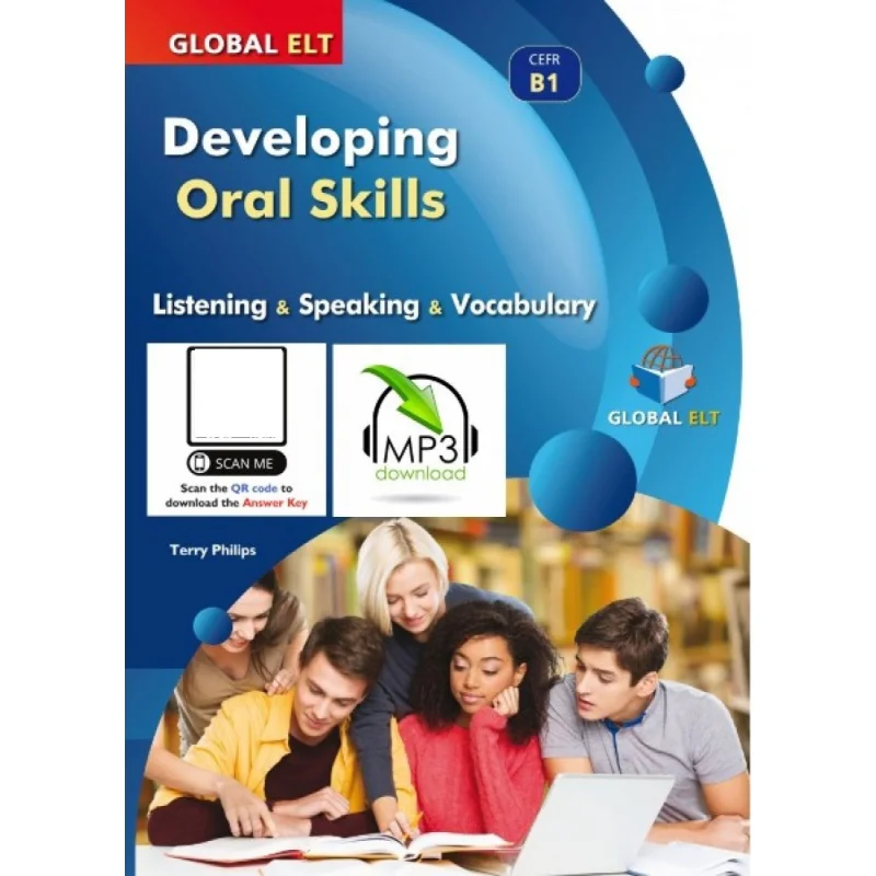 

Developing Oral Skills Level B1 SelfStudy Edition Terry Philips GLOBAL ELT 9781781649558 Book