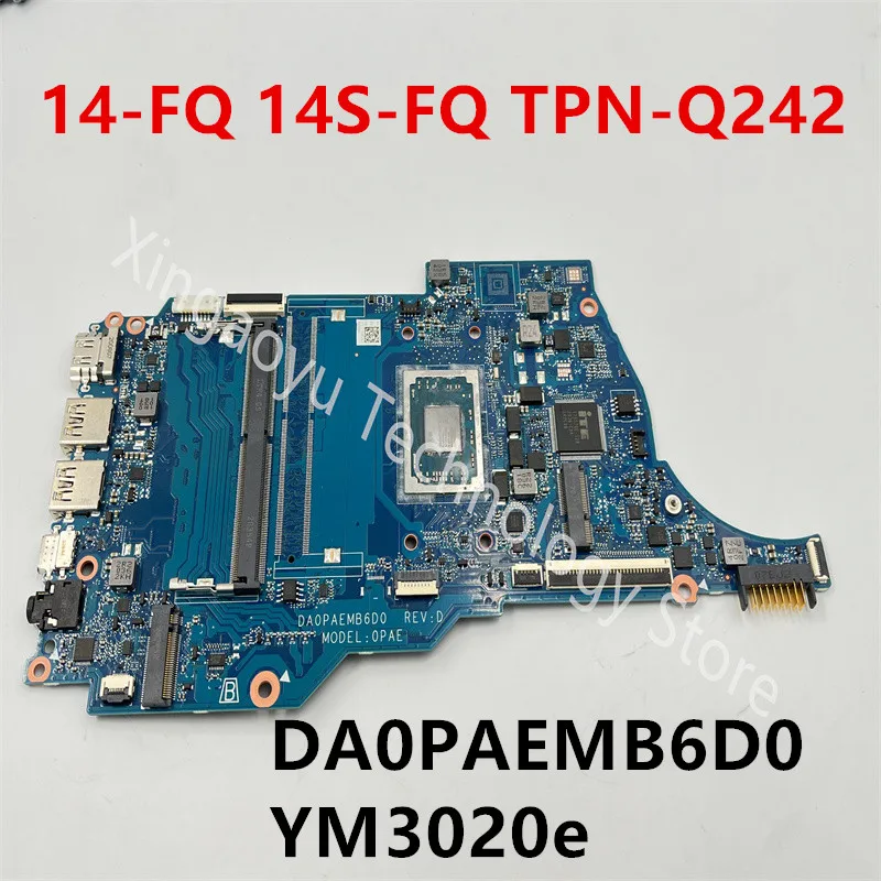 

M10792-601 M10792-501 M10792-001 For HP 14-FQ 14S-FQ TPN-Q242 Laptop Motherboard DA0PAEMB6D0 YM3020e DDR4 100% Test Perfect