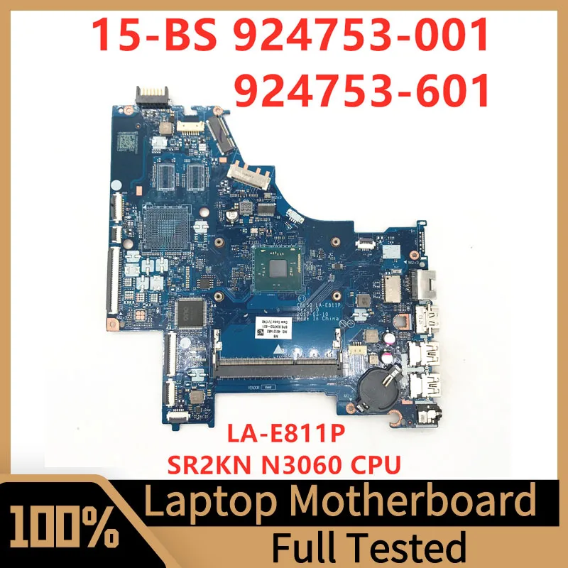 

924753-601 924753-501 924753-001 Mainboard For HP 15-BS Laptop Motherboard CBL50 LA-E811P With SR2KN N3060 CPU 100% Tested Good