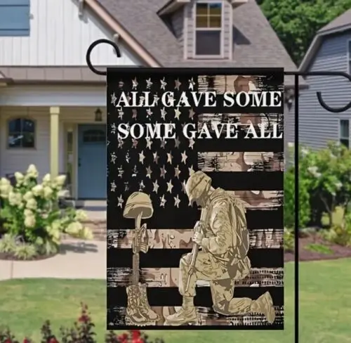 All gave some, Some gave all. Double Sided Garden Flag ~ 12