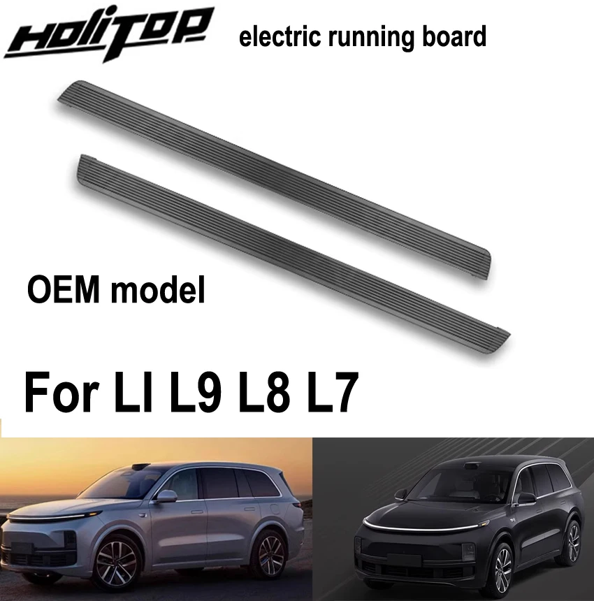 

Горячие электрические боковые подножки, педали для модели LI L9, L8, L7, OEM. Интеллектуальный масштабируемый. Гарантия может нагрузка 300 кг..