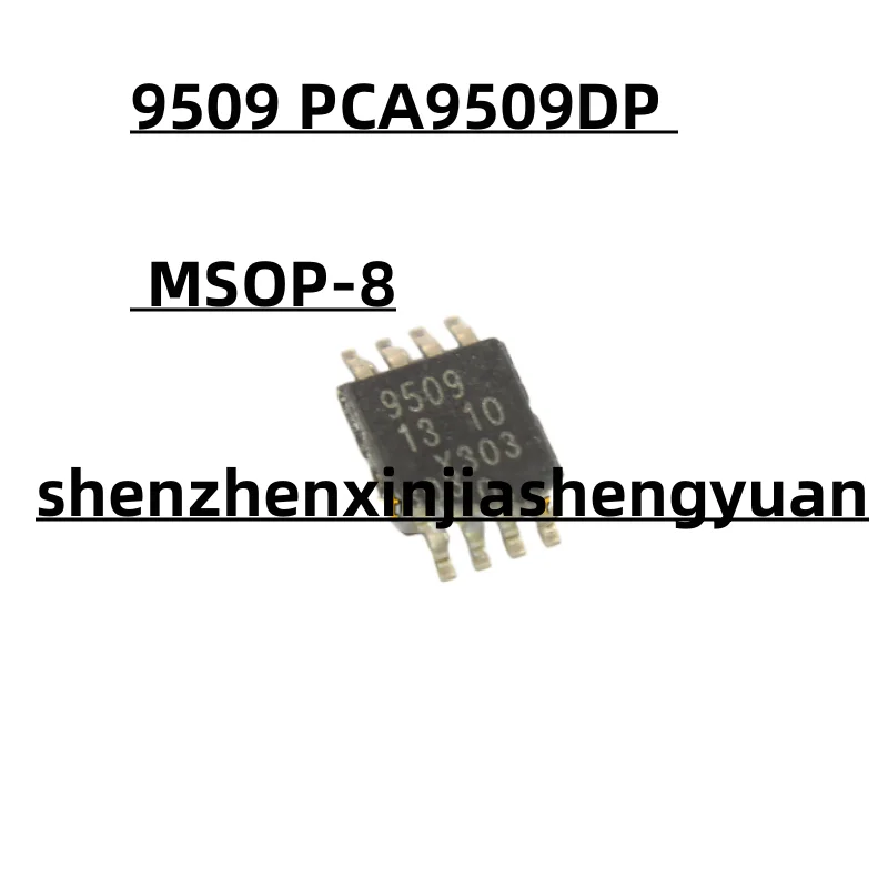 

5pcs/Lot New origina 9509 PCA9509DP MSOP-8