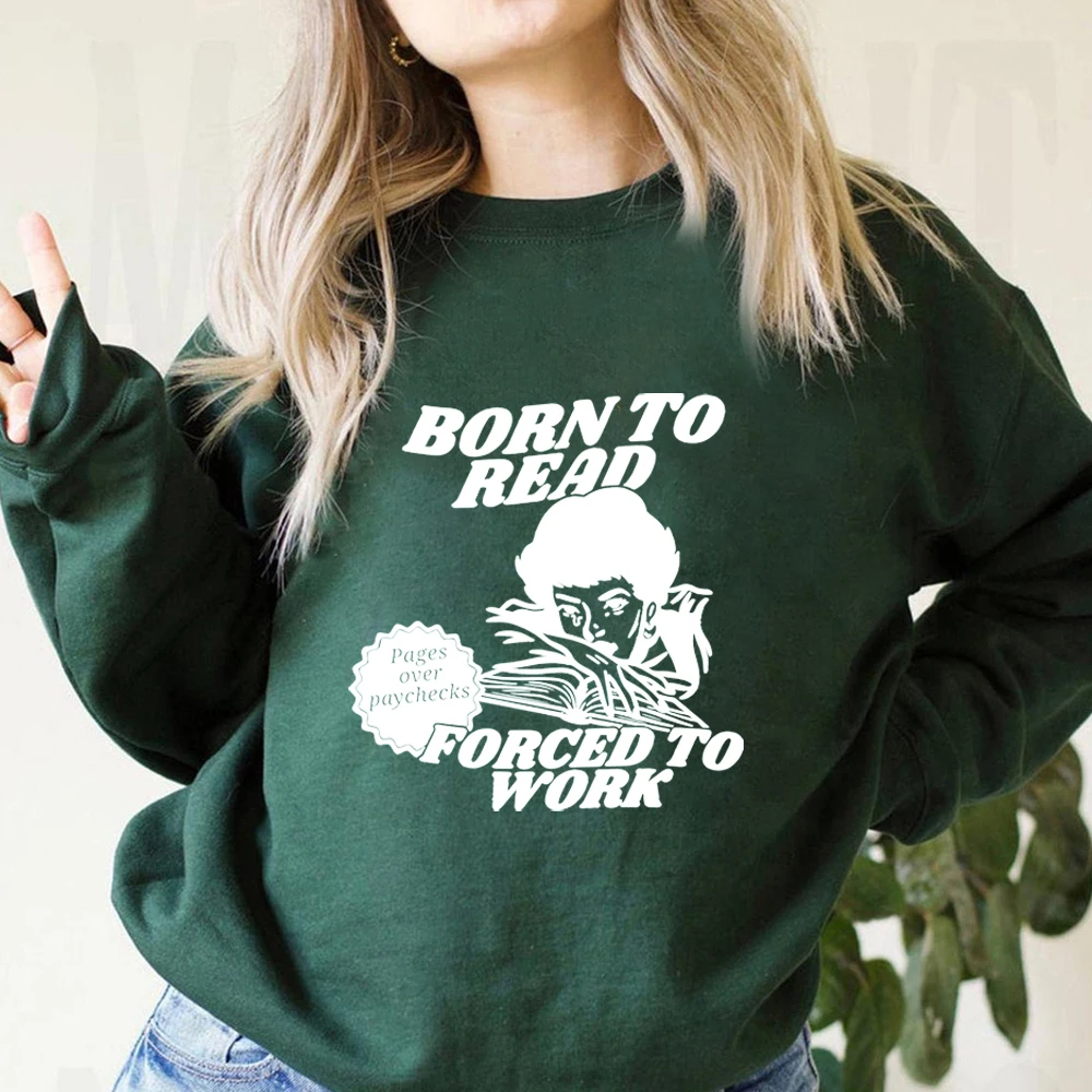 Born To Read Bookish Sweatshirt Funny Reader Shirt Book Addict Sweater Spicy Books Hoodie Dark Romance Top Smut Shirt Gift