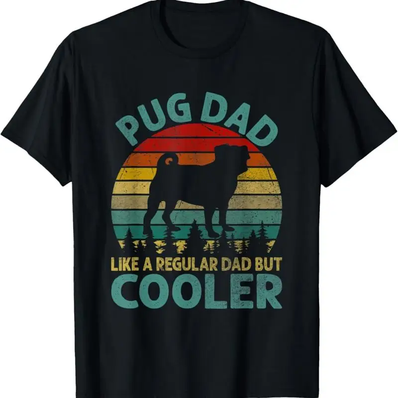 Best Pug Cooler Dad Ever s Dog Animal Lovers Walker Cute T Shirt