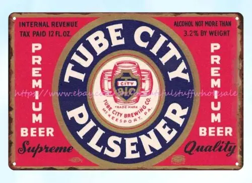 1930s Tube City Pilsener Beer Tube City Brewing Co McKeesport PA metal tin sign