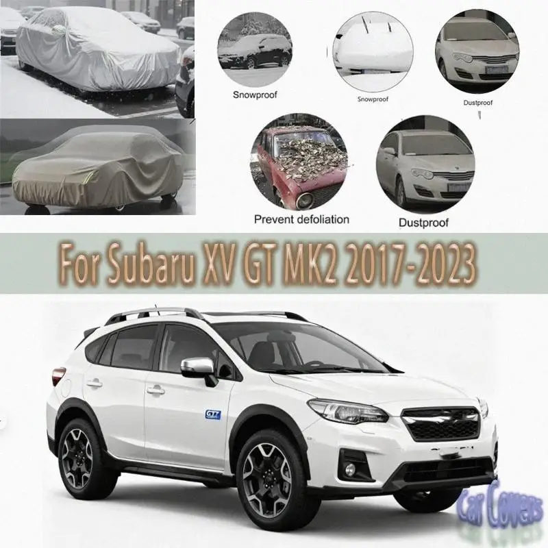 

For Outdoor Waterproof Full for Subaru XV GT MK2 2017-2023 Snow Sunshade Dustproof Exterior Protection Car Covers