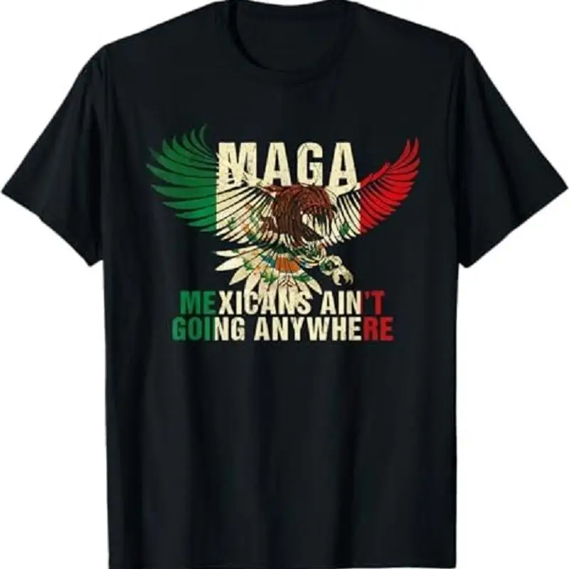 Футболка MAGA MEXICANS AIN T GOING ANYWHERE Футболка MAGA MEXICANS AIN T GOING ANYWHERE