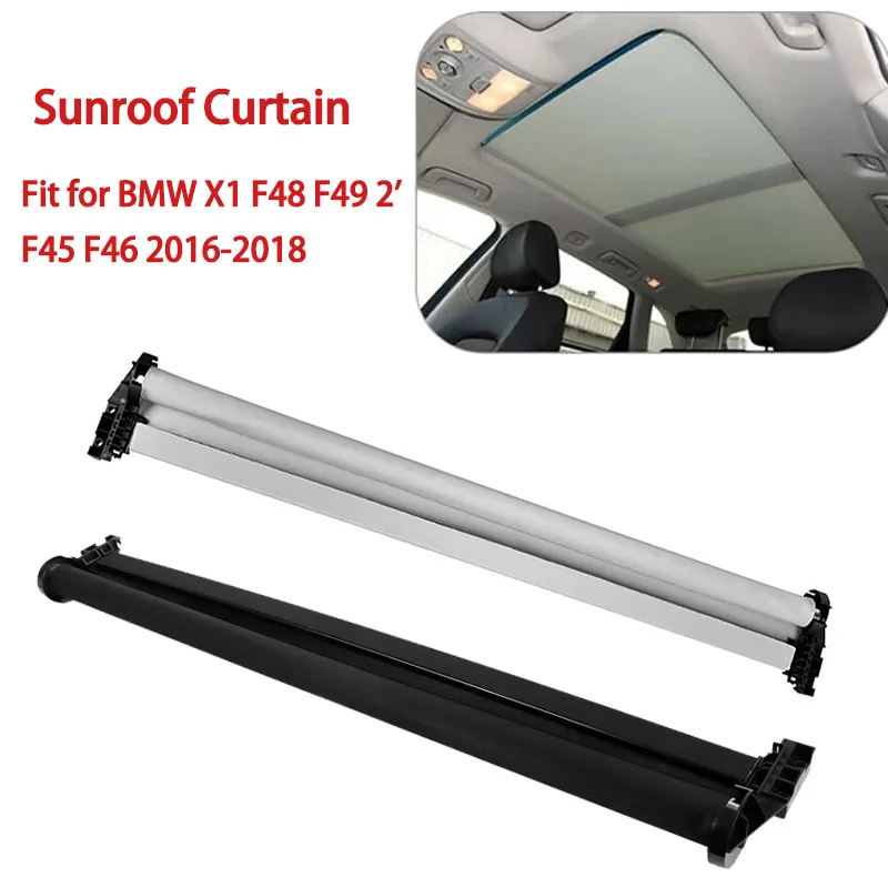 Car Panoramic Electric Sunroof Curtain Skylight Sunshade Cover For BMW X1 F48 F49 2' F45 F46 2016-2018 54107391796 54107391797