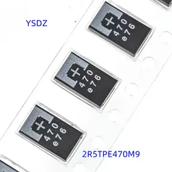 100~1000PCS 2R5TPE470M9 470 2.5V 470UF SMD Tantalum Capacitor New and original