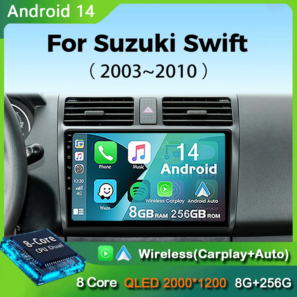 

Android 14 Car Radio For Suzuki Swift 2003 - 2006 2007 2008 2009 2010 Multimedia Player Stereo Carplay AUTO Head Unit WIFI 4G BT