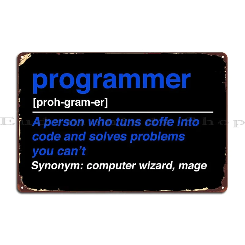 Programmer Metal Plaque Home Custom Bar Cinema Character Tin Sign Poster