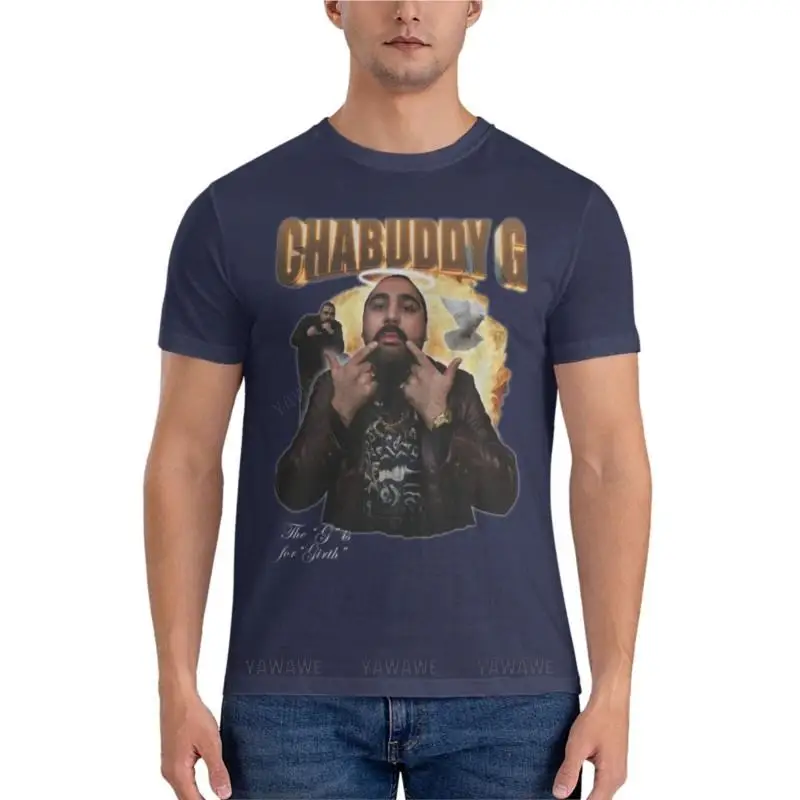 تي شيرت رجالي قطني موديل جديد لعام 2025 Chabuddy G - The G is for Girth تي شيرت كلاسيكي ملابس صيفية تي شيرت جرافيك لطيف تي شيرت