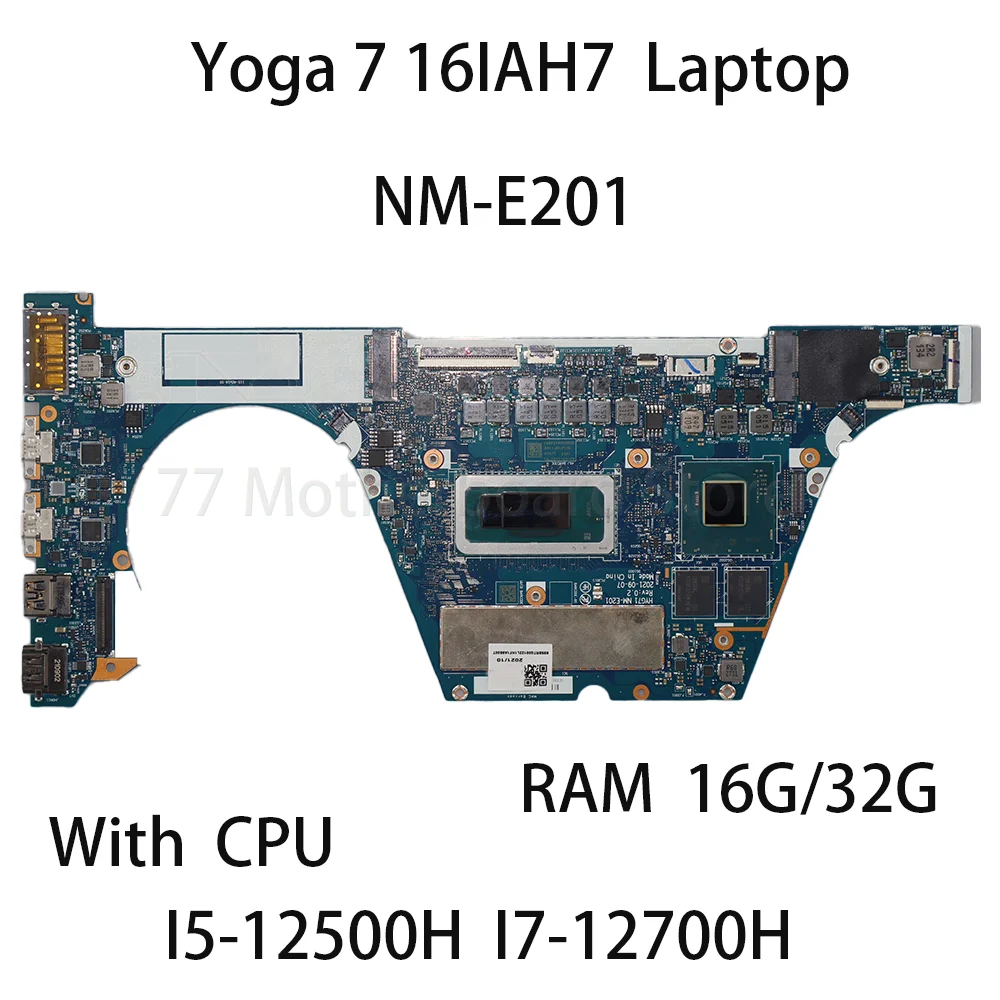 Laptop Motherboard For Lenovo Yoga 7 16IAH7 DIS With CPU I5 12500H I7 12700H RAM 16G/32G GPU A370M 5B21H78117 100% test