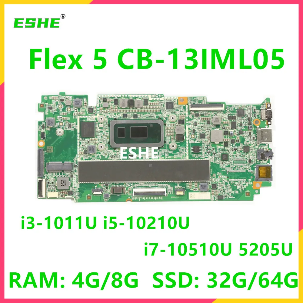

For Lenovo ideapad Flex 5 CB-13IML05 Laptop Motherboard 5B21B44578 5B21B44583 With CPU I3 I5 I7 5205U RAM 4G 8G SSD 32G 64G